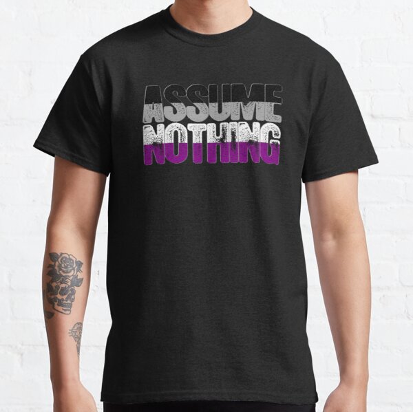 Asexual Pride Assume Nothing Classic T-Shirt RB1901 product Offical Asexual Flag Merch
